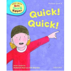 Read with Biff, Chip, and Kipper 4 Quick! Quick!