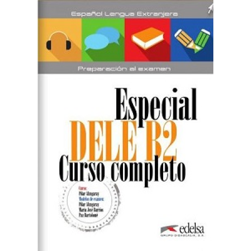 Especial DELE B2 Curso Completo. Libro + Audio Descargable GRATUITA Especial DELE B2 Curso Completo. Libro + Audio Descargable GRATUITA