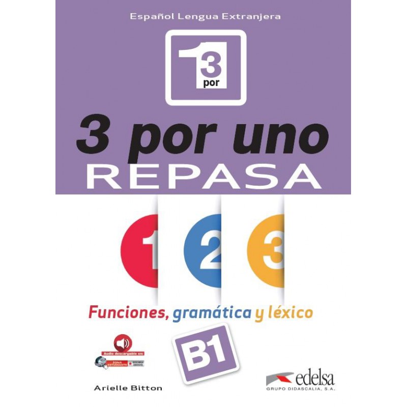 3 Por UNO B1 Libro Del Alumno + Audio Download GRATUITA 3 Por UNO B1 Libro Del Alumno + Audio Download GRATUITA