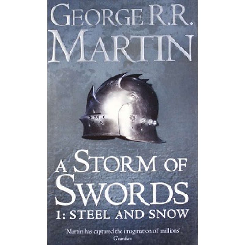 A Song of Ice and Fire Book3: A Storm of Swords: Steel and Snow Pt.1 PB A-fromat A Song of Ice and Fire Book3: A Storm of Swords: Steel and Snow Pt.1 PB A-fromat