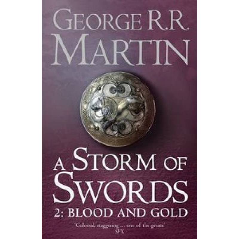 A Song of Ice and Fire Book3: A Storm of Swords: Blood and Gold Pt.2 PB A-format A Song of Ice and Fire Book3: A Storm of Swords: Blood and Gold Pt.2 PB A-format