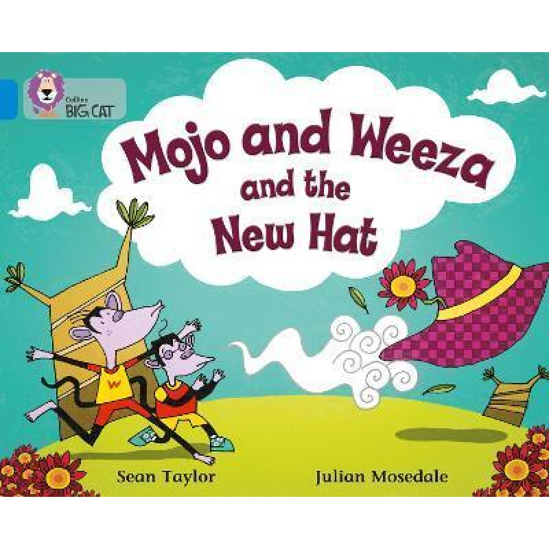 Big Cat 4 Mojo and Weeza and the Hew Hat. Big Cat 4 Mojo and Weeza and the Hew Hat.