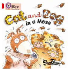 Big Cat Phonics 2A Cat and Dog in a Mess.