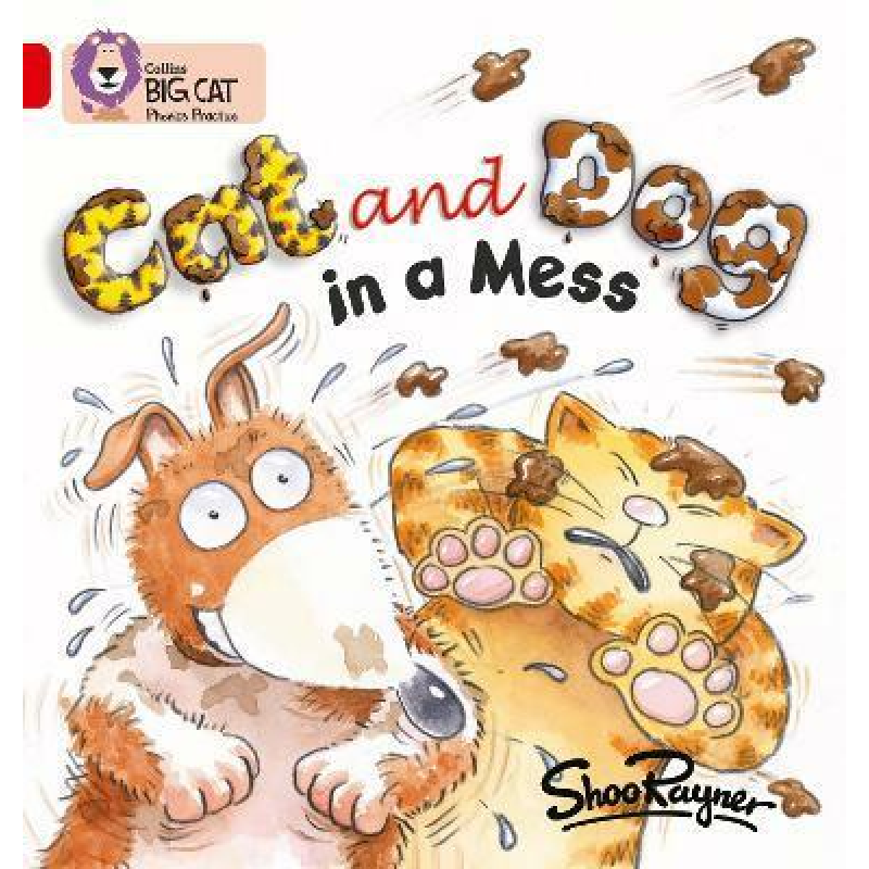 Big Cat Phonics 2A Cat and Dog in a Mess. Big Cat Phonics 2A Cat and Dog in a Mess.