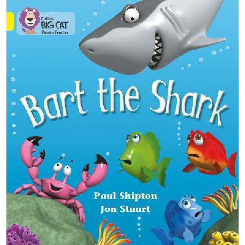 Big Cat Phonics 3 Bart the Shark. Big Cat Phonics 3 Bart the Shark.