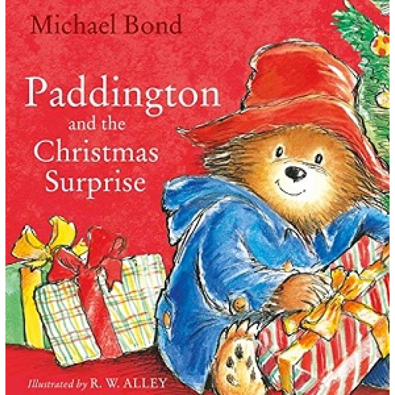 Paddington and the Christmas Surprise Paddington and the Christmas Surprise