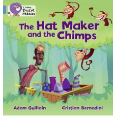 Big Cat Phonics 4 The Hat Maker and the Chimps.