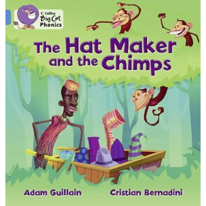 Big Cat Phonics 4 The Hat Maker and the Chimps. Big Cat Phonics 4 The Hat Maker and the Chimps.