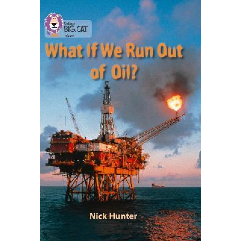 Big Cat 18 What If We Run Out of Oil? Big Cat 18 What If We Run Out of Oil?