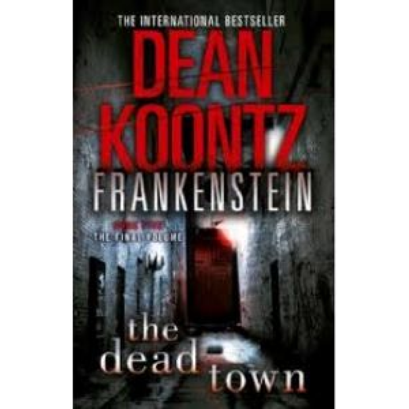 Koontz Dead Town,The (Frankenstein) Koontz Dead Town,The (Frankenstein)