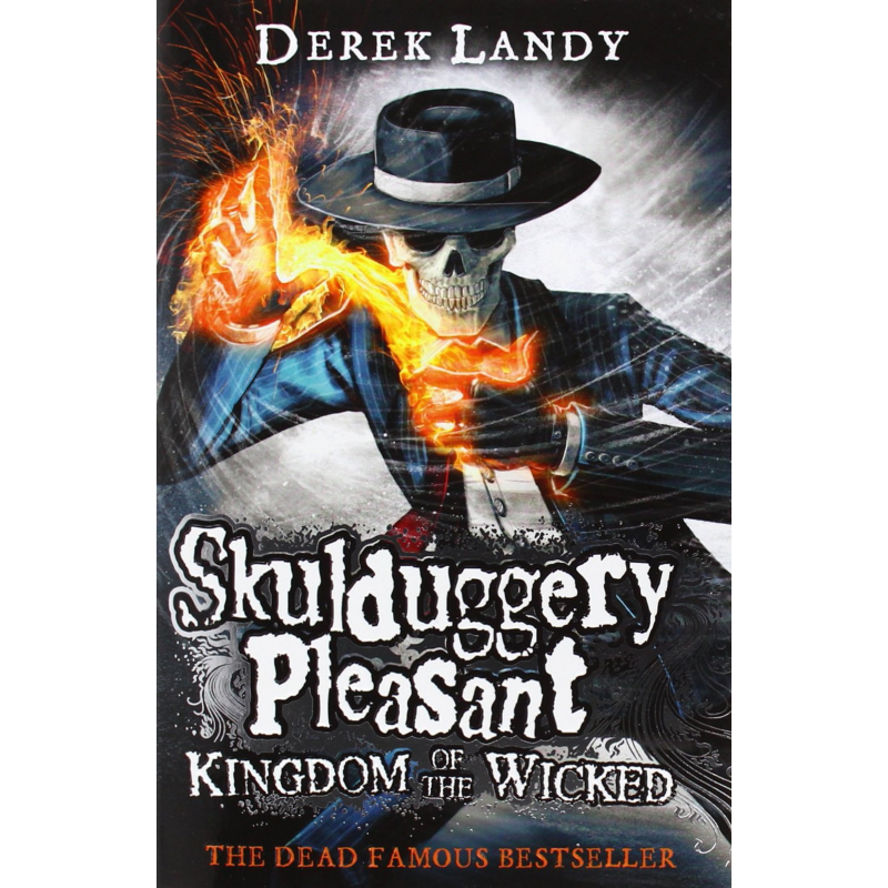 Skulduggery Pleasant Book7: Kingdom of the Wicked Skulduggery Pleasant Book7: Kingdom of the Wicked