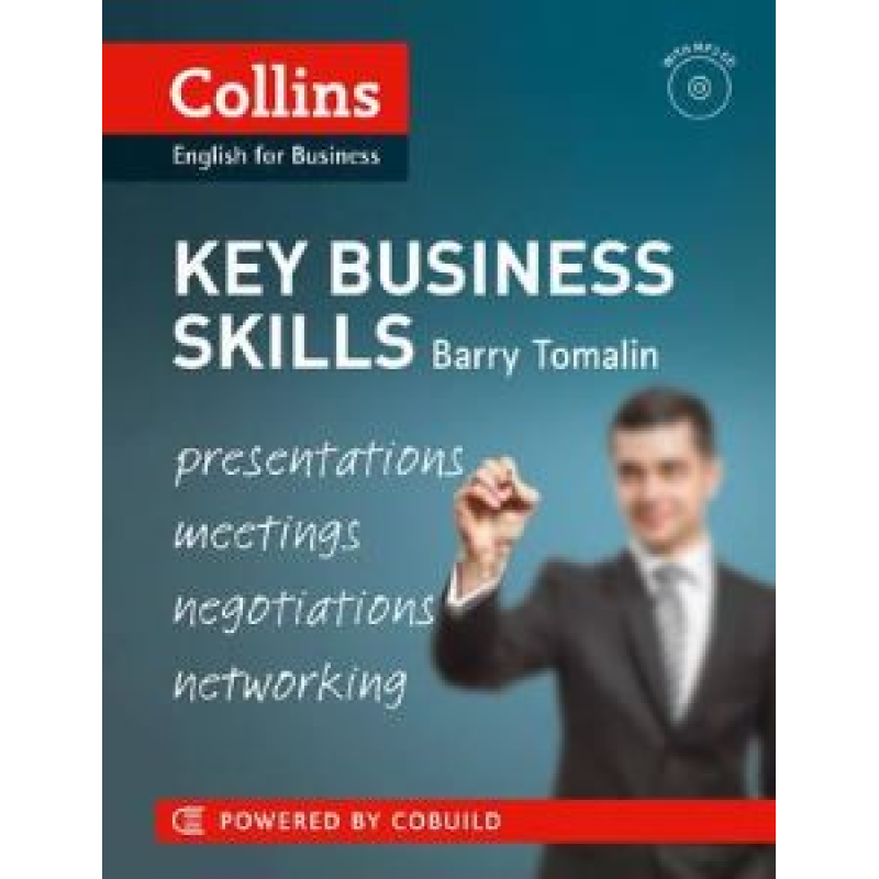 Key Business Skills with Audio CD (Presentations, Meetings, Negotiations and Networking) Key Business Skills with Audio CD (Presentations, Meetings, Negotiations and Networking)