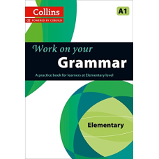 Collins Work on Your Grammar A1 Elementary