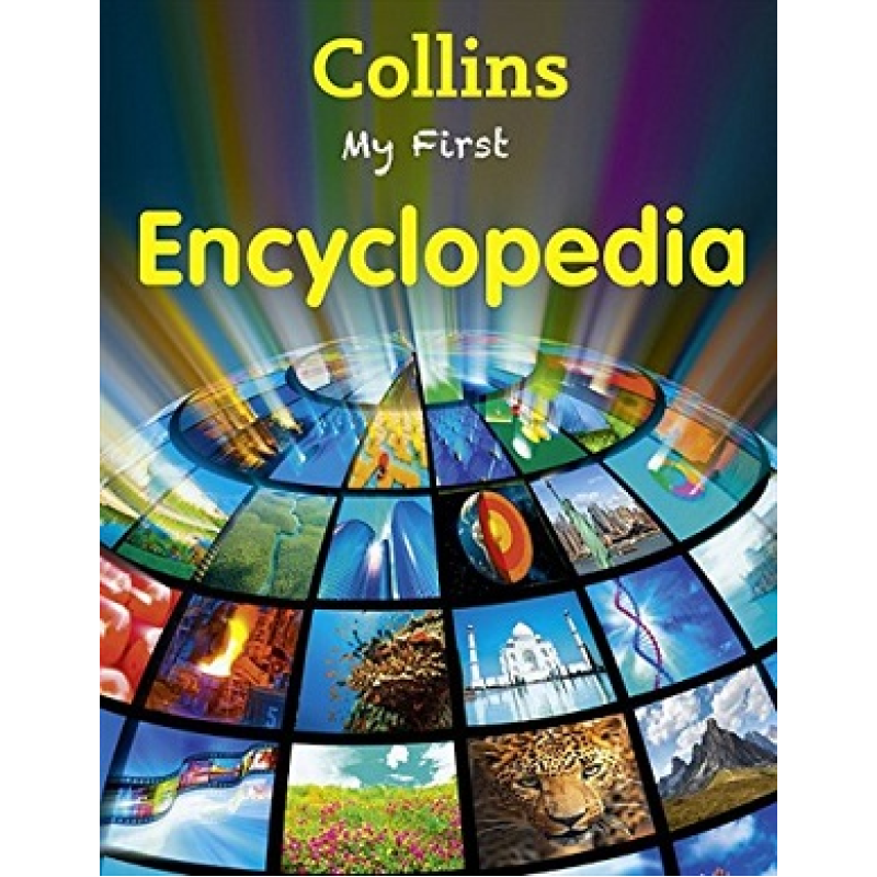 My First Encyclopedia New Edition My First Encyclopedia New Edition
