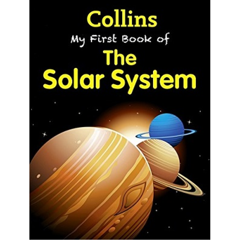 My First Book of the Solar System My First Book of the Solar System