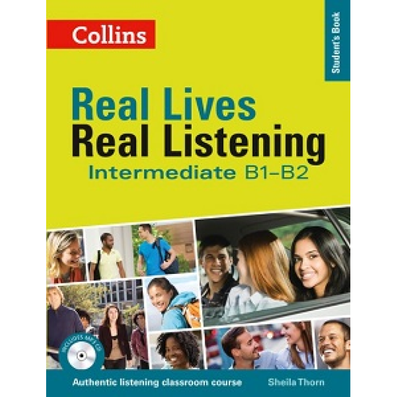 Real Lives, Real Listening Intermediate Student's Book with CD Real Lives, Real Listening Intermediate Student's Book with CD