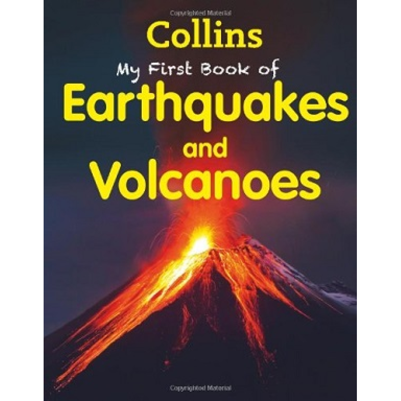 My First Book of Earthquakes and Volcanoes My First Book of Earthquakes and Volcanoes