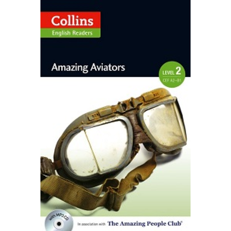 Amazing People Club Amazing Aviators with Mp3 CD Level 2 Amazing People Club Amazing Aviators with Mp3 CD Level 2
