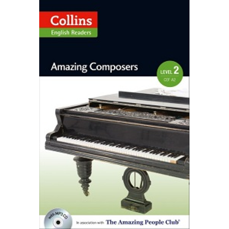 Amazing People Club Amazing Composers with Mp3 CD Level 2 Amazing People Club Amazing Composers with Mp3 CD Level 2