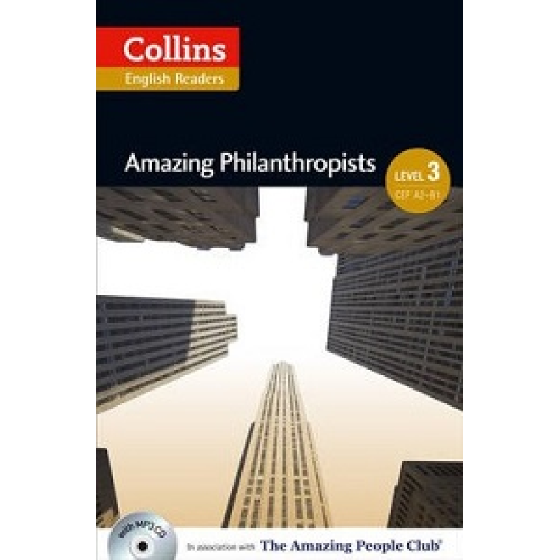 Amazing People Club Amazing Philanthropists with Mp3 CD Level 3 Amazing People Club Amazing Philanthropists with Mp3 CD Level 3