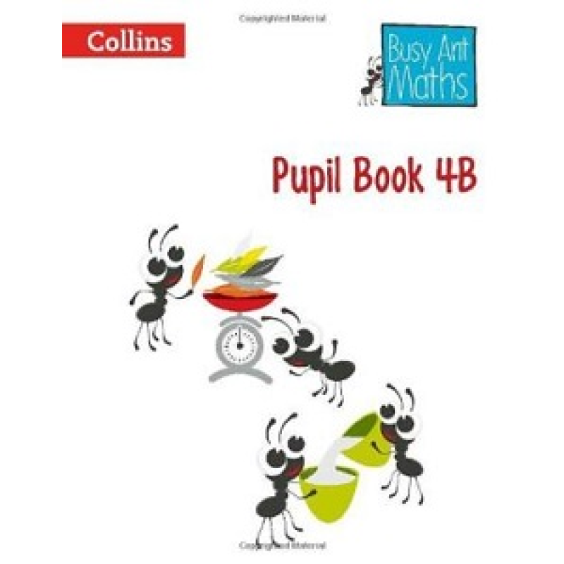 Busy Ant Maths 4B Pupil Book Busy Ant Maths 4B Pupil Book