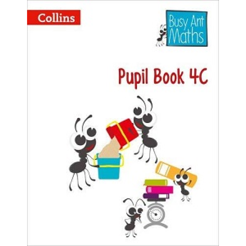Busy Ant Maths 4C Pupil Book Busy Ant Maths 4C Pupil Book