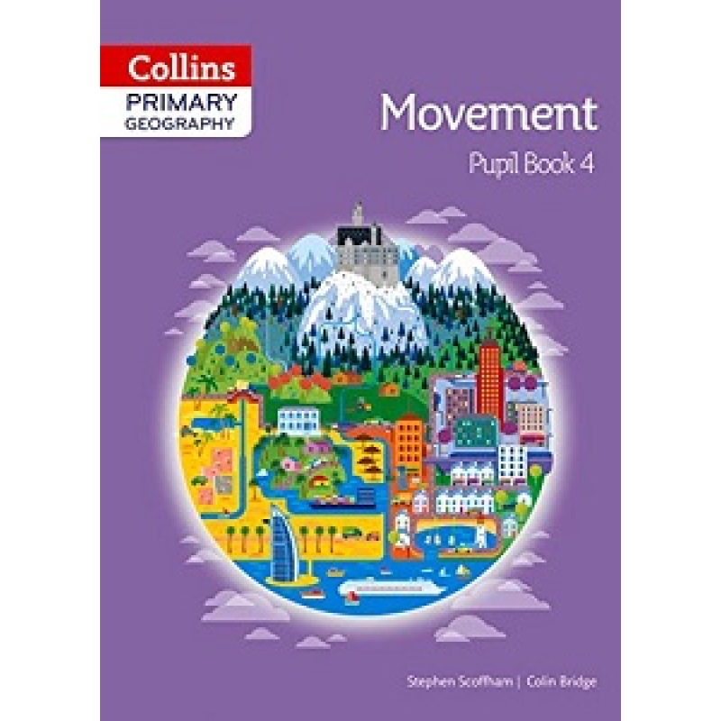Collins Primary Geography Pupil Book 4 Collins Primary Geography Pupil Book 4