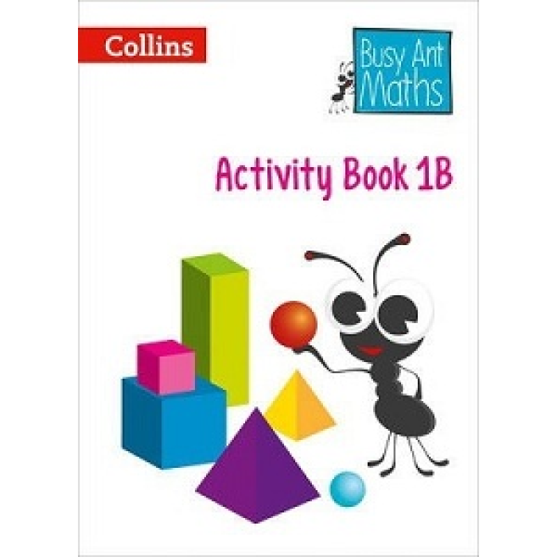 Busy Ant Maths 1B Activity Book Busy Ant Maths 1B Activity Book