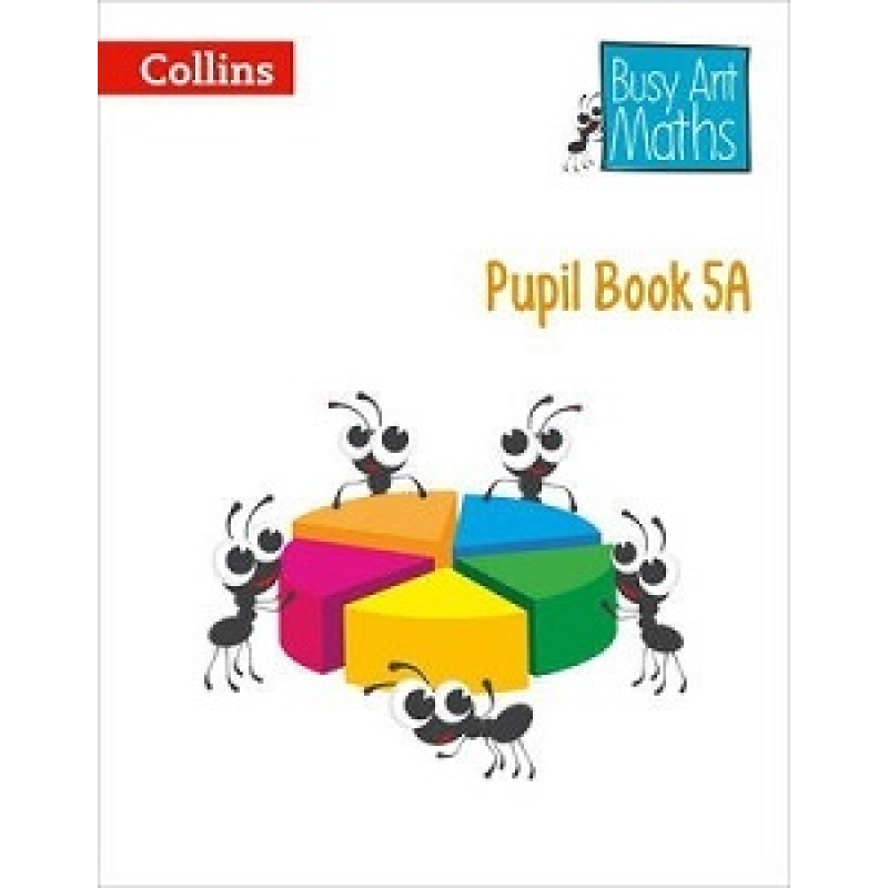 Busy Ant Maths 5A Pupil Book Busy Ant Maths 5A Pupil Book