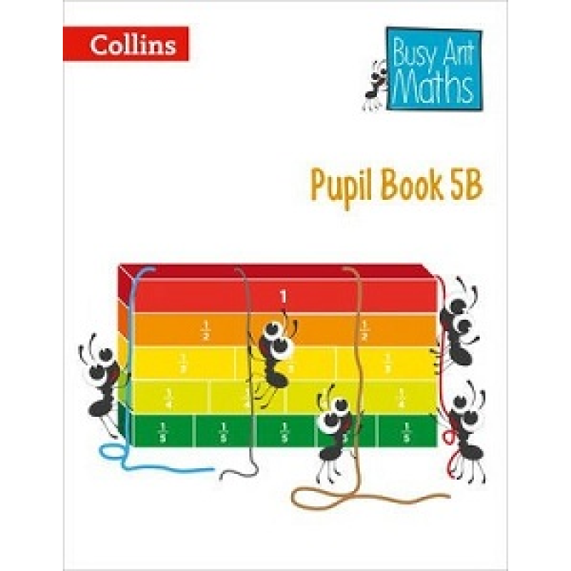 Busy Ant Maths 5B Pupil Book Busy Ant Maths 5B Pupil Book