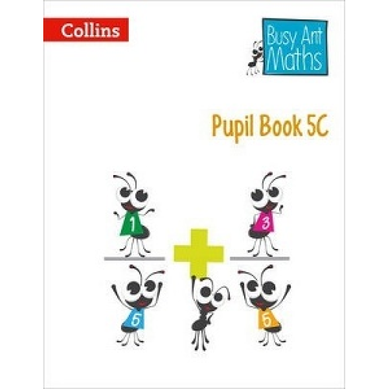 Busy Ant Maths 5C Pupil Book Busy Ant Maths 5C Pupil Book