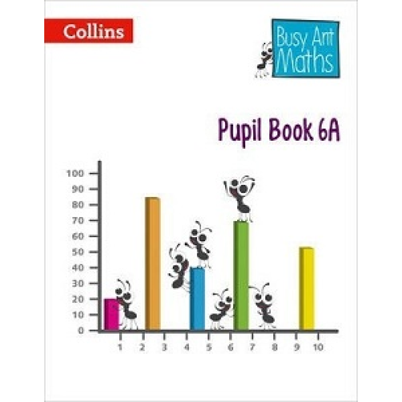 Busy Ant Maths 6A Pupil Book Busy Ant Maths 6A Pupil Book