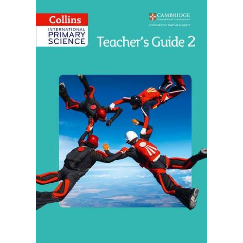 Collins International Primary Science 2 Teacher's Guide Collins International Primary Science 2 Teacher's Guide