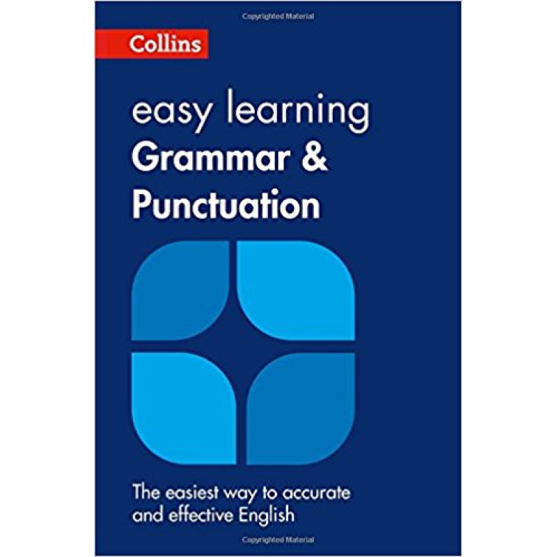 Collins Easy Learning: Grammar & Punctuations 2nd Edition Collins Easy Learning: Grammar & Punctuations 2nd Edition