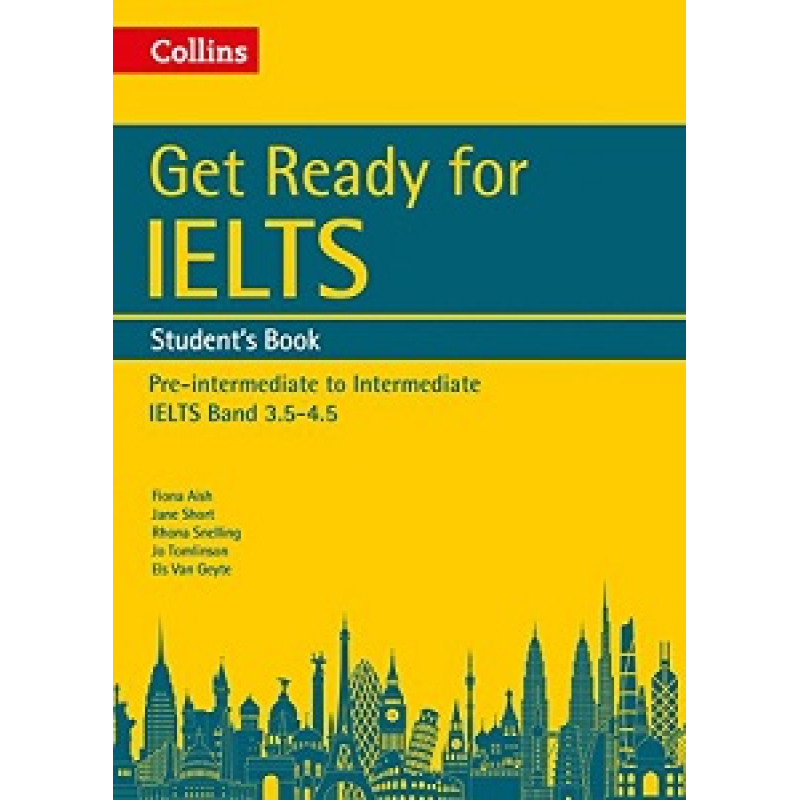 Get Ready for IELTS Band 3.5-4.5 Student's Book Get Ready for IELTS Band 3.5-4.5 Student's Book