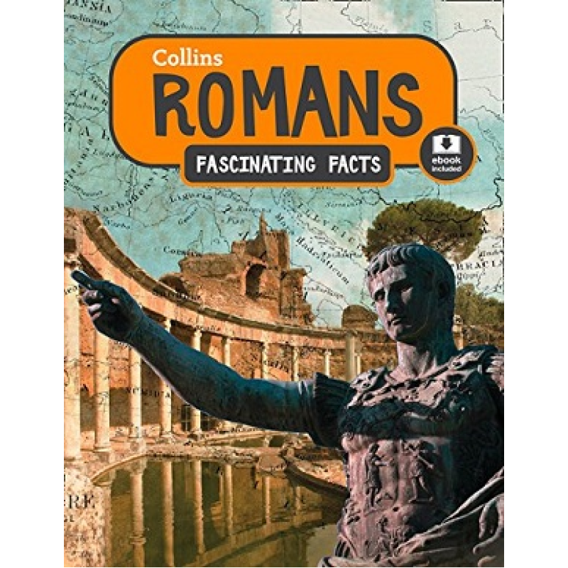 Fascinating Facts: Romans Fascinating Facts: Romans