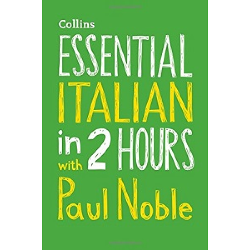 Essential Italian in 2 hours with Paul Noble CD Essential Italian in 2 hours with Paul Noble CD