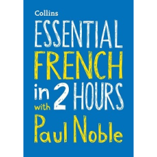 Essential French in 2 hours with Paul Noble CD