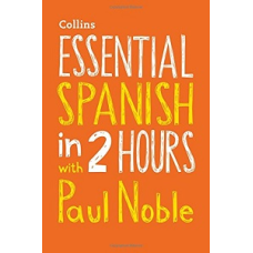 Essential Spanish in 2 hours with Paul Noble CD