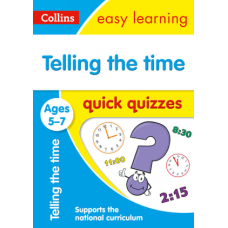 Collins Easy Learning: Telling the Time Quick Quizzes Ages 5-7