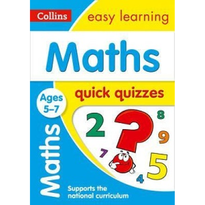 Maths Quick Quizzes Ages 5-7 Maths Quick Quizzes Ages 5-7