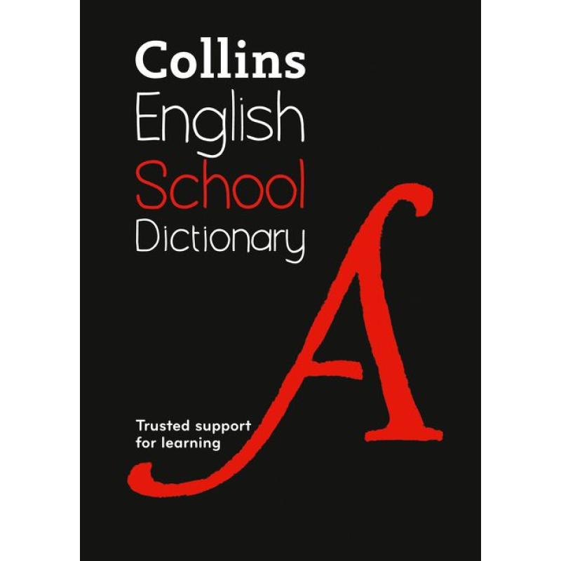 Collins English School Dictionary Collins English School Dictionary