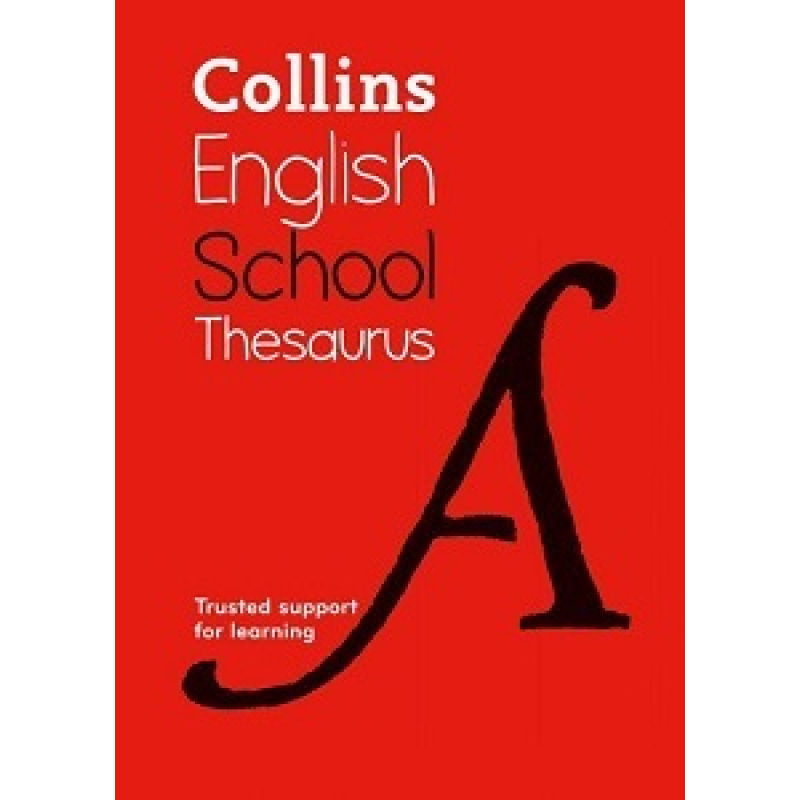 Collins English School Thesaurus 6th Edition Collins English School Thesaurus 6th Edition