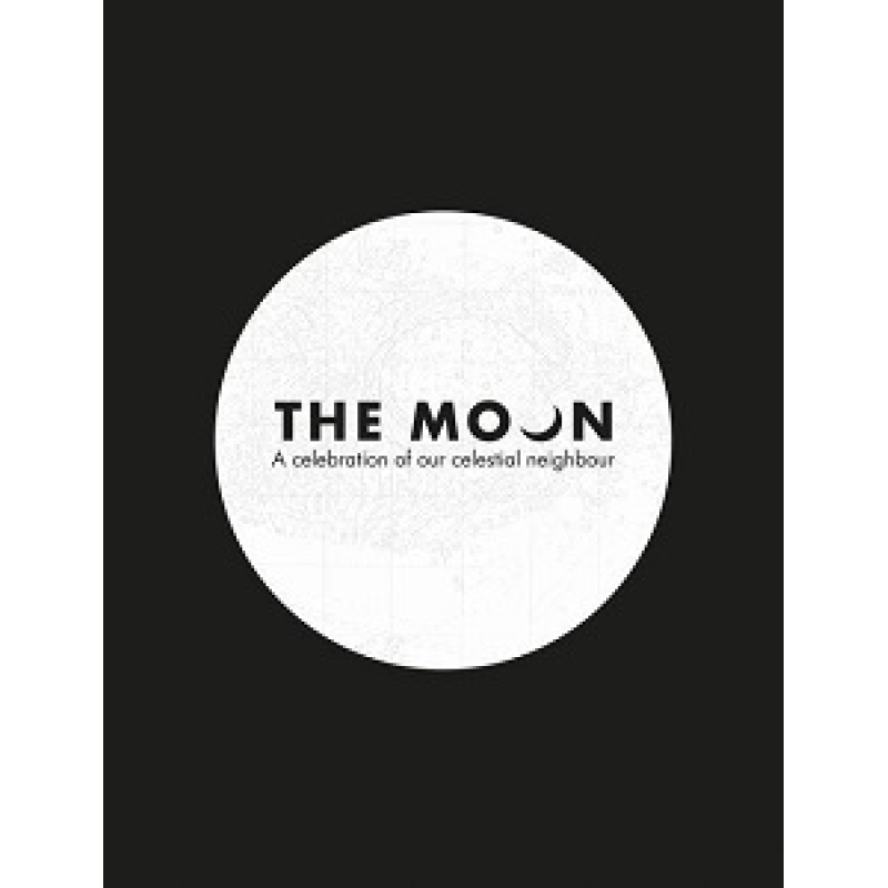 The Moon: A Celebration of Our Celestial Neighbour