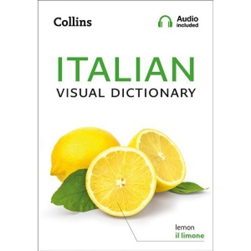 Collins Italian Visual Dictionary Collins Italian Visual Dictionary