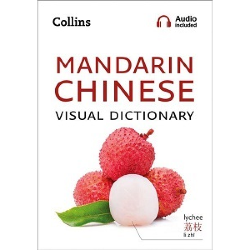 Collins Mandarin Chinese Visual Dictionary Collins Mandarin Chinese Visual Dictionary
