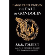 Tolkien The Fall of Gondolin