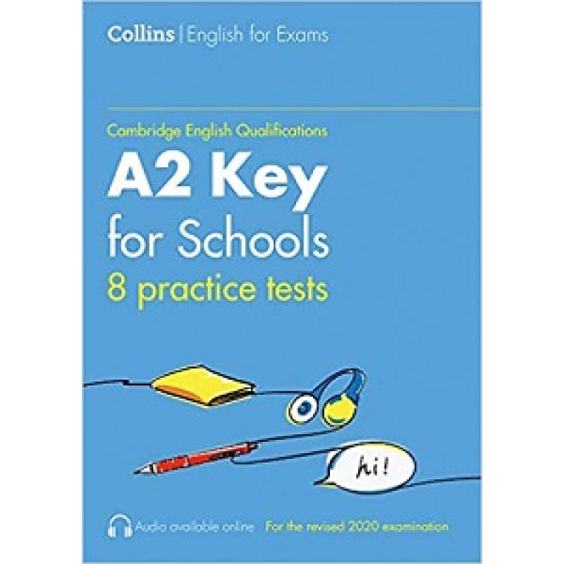 Practice Tests for A2 Key for Schools (KET for Schools) Practice Tests for A2 Key for Schools (KET for Schools)
