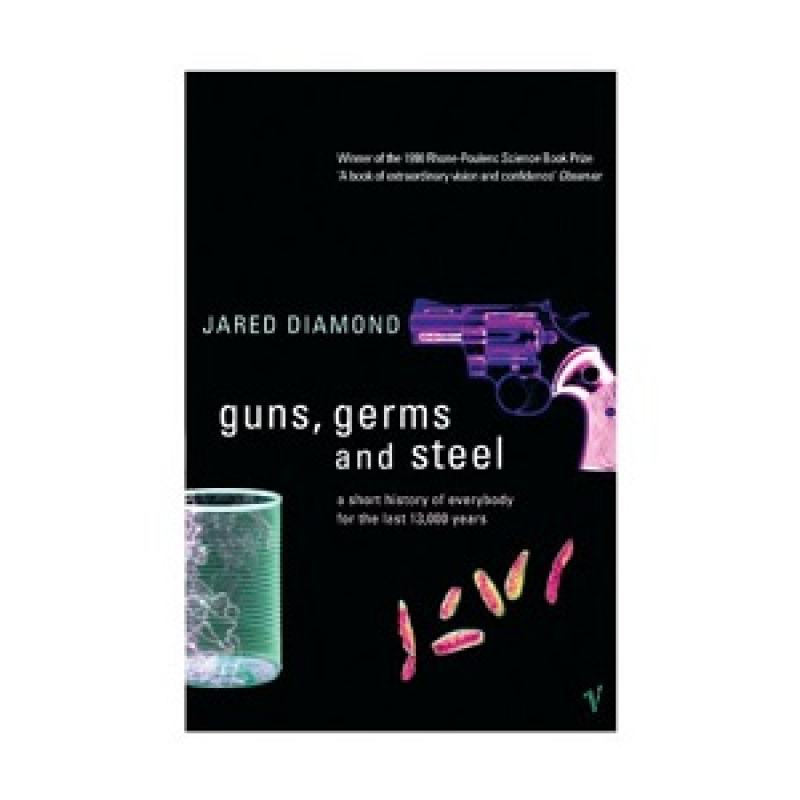 Guns, Germs and Steel Guns, Germs and Steel