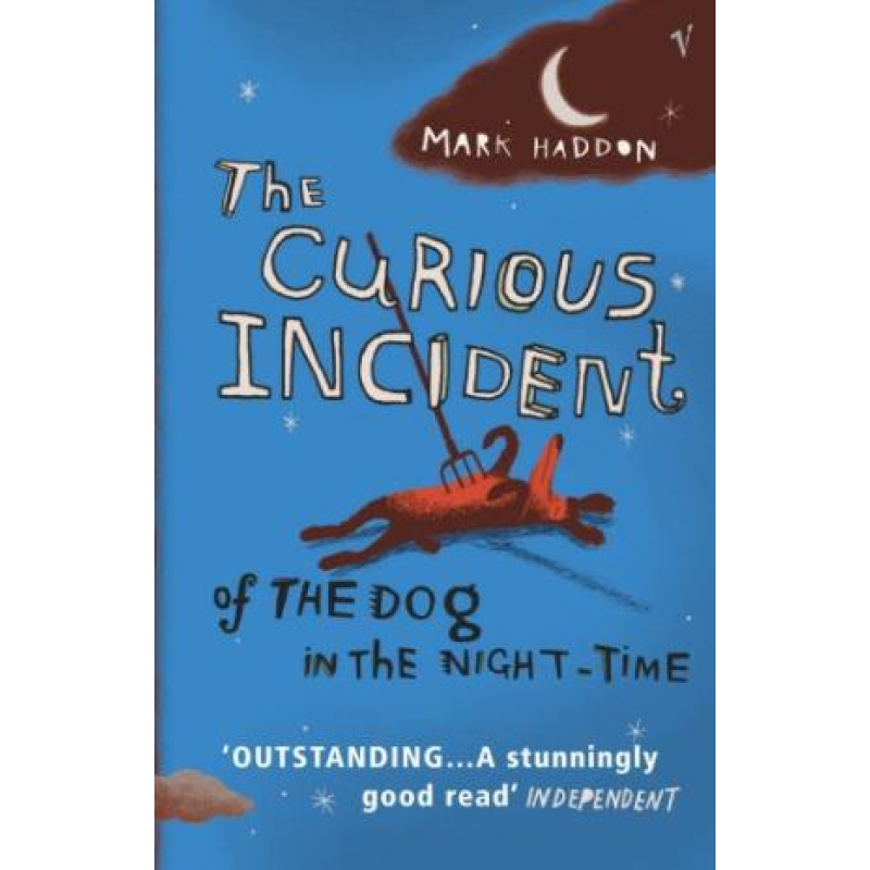 The Curious Incident of the Dog in the Night-time The Curious Incident of the Dog in the Night-time